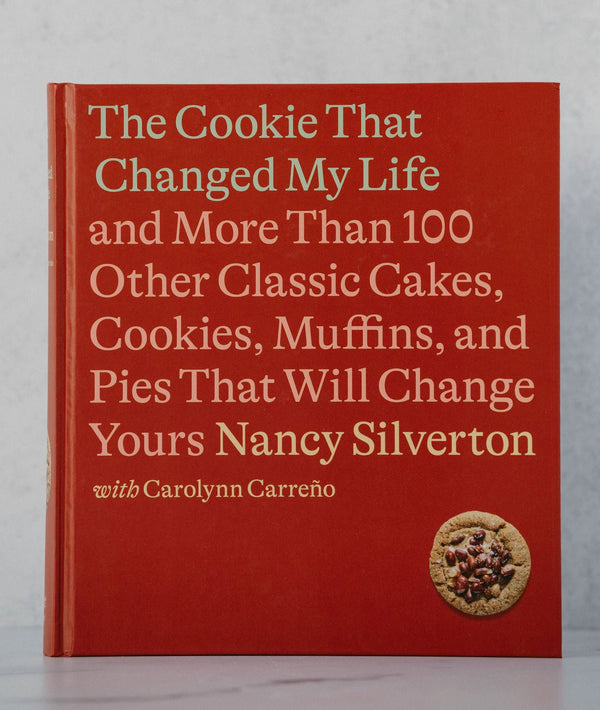 The Cookie That Changed My Life by Nancy Silverton - Shop Ojai